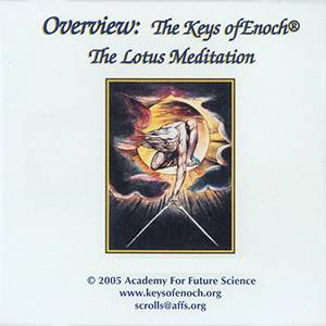 Overview: The Keys of Enoch® and The Lotus Meditation